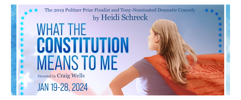Previews: WHAT THE CONSTITUTION MEANS TO ME at Dezart Performs Image