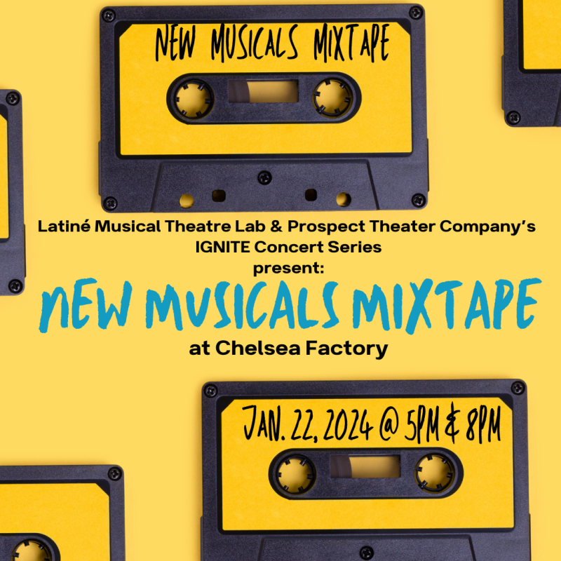 Latiné Musical Theatre Lab to Present NEW MUSICALS MIXTAPE Featuring Songs From Six Work-in-Progress Musicals 