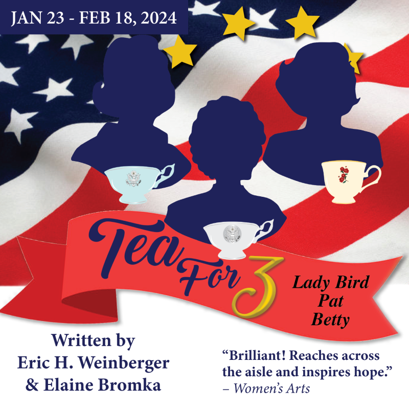 Act II Playhouse to Present Three First Ladies of the United States in One-Woman Show TEA FOR THREE Image