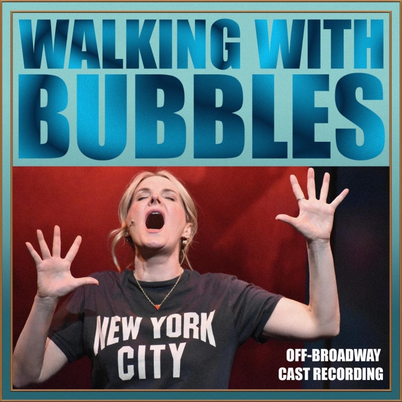 Album Review: Jessica Hendy Is Handy With Words (& Music) On The OCR Of Her One-Woman Musical WALKING WITH BUBBLES Image