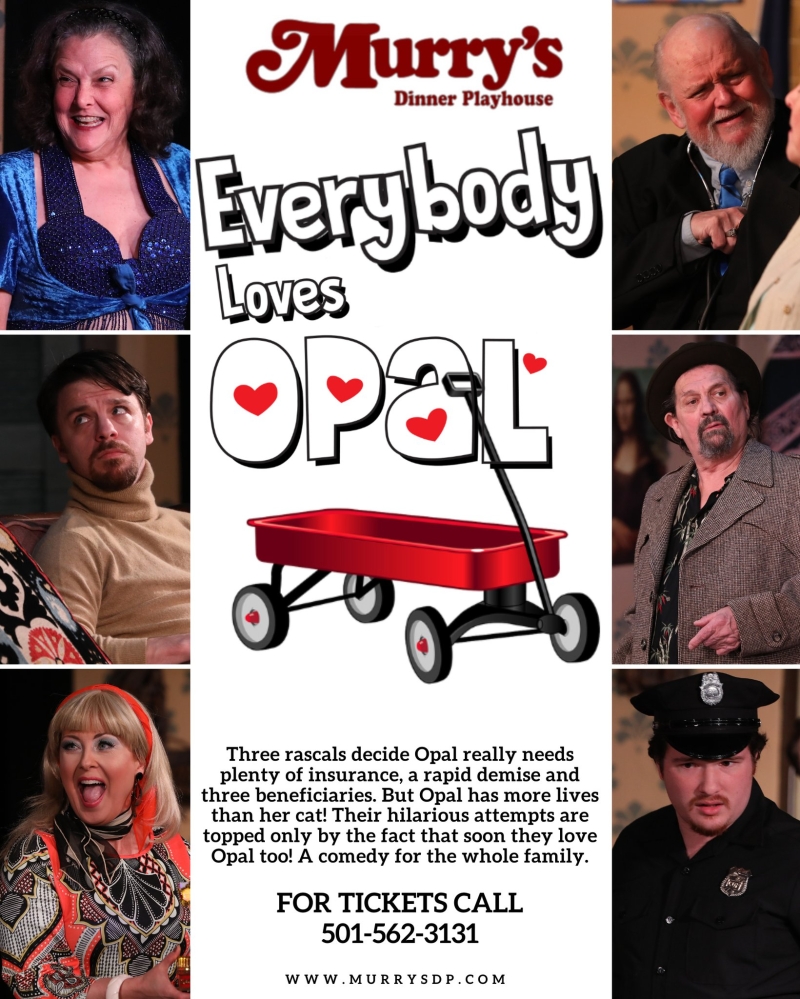 Review: EVERYBODY LOVES OPAL at Murry's Dinner Playhouse 