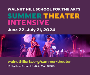 Spotlight: WALNUT HILL'S SUMMER THEATER INTENSIVE at Walnut Hill School for the Arts 
