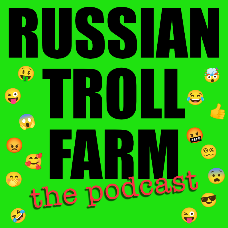 Listen: RUSSIAN TROLL FARM: THE PODCAST Episode 1 Out Now Image