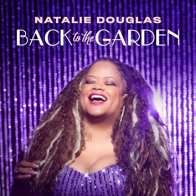 Album Review: Natalie Douglas BACK TO THE GARDEN Starts Club44 Pairing Well Image