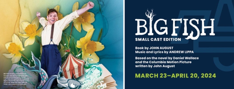 OpenStage to Present BIG FISH - Small Cast Edition This Spring 