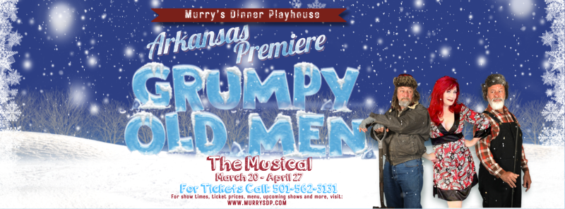Review: GRUMPY OLD MEN THE MUSICAL at Murry's Dinner Playhouse 