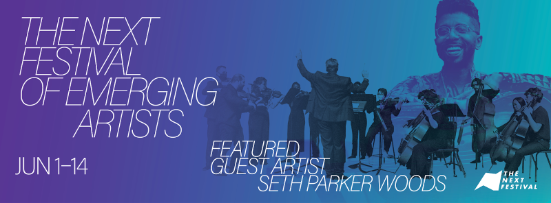 Next Festival Unveils 12th Season, Featuring Guest Artist Seth Parker Woods & More 