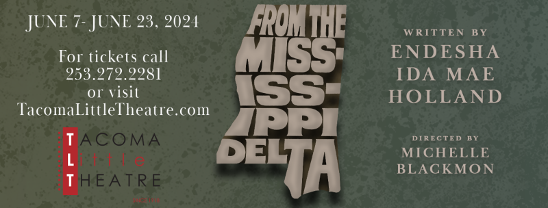 FROM THE MISSISSIPPI DELTA to be Presented At Tacoma Little Theatre  Image