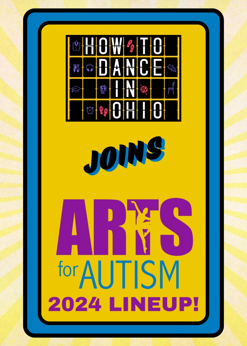 HOW TO DANCE IN OHIO Cast Members and Writers to Join Annual ARTS FOR AUTISM Concert  Image