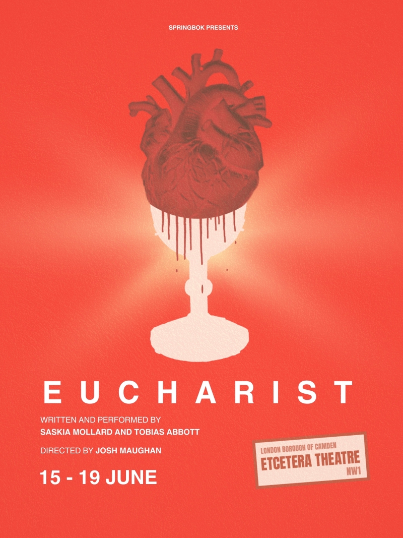 Guest Blog: Director Josh Maughan on Partnerships, Opportunities and His Latest Show, EUCHARIST  Image