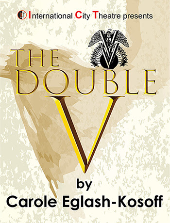 International City Theatre to Present THE DOUBLE V in August  Image