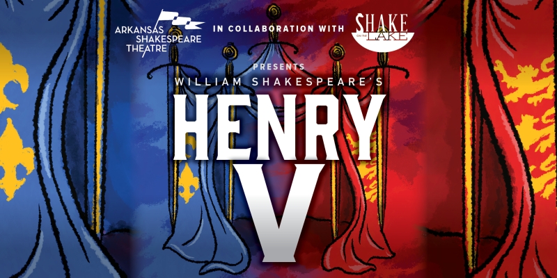 Review: HENRY V at Arkansas Shakespeare Theatre  Image