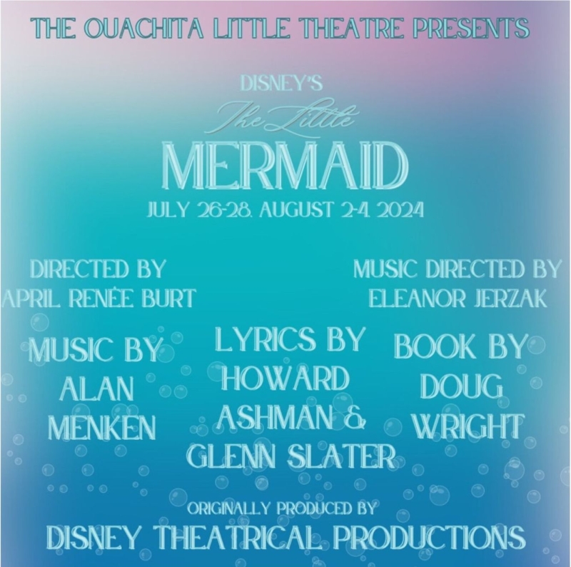 Review: DISNEY'S THE LITTLE MERMAID at Ouachita Little Theatre  Image