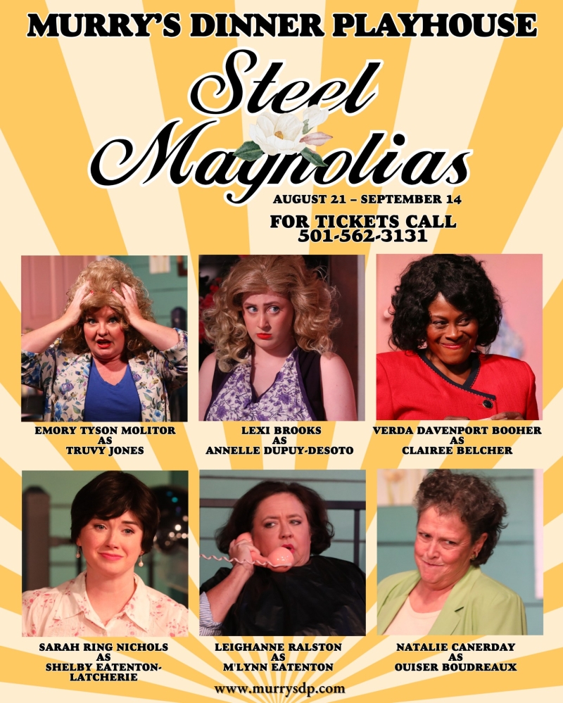 Review: STEEL MAGNOLIAS at Murry's Dinner Playhouse  Image