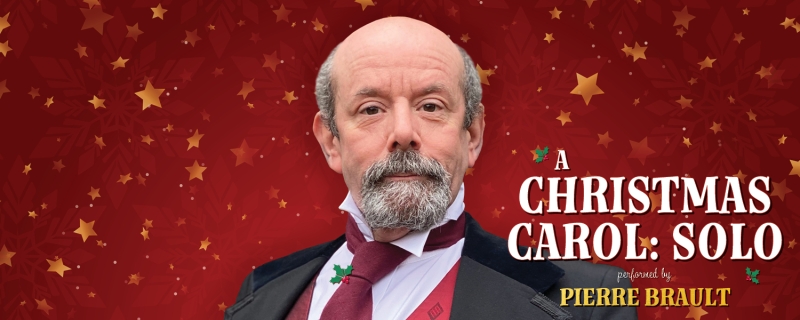 Review: Pierre Brault's A CHRISTMAS CAROL: SOLO at Meridian Theatres @ Centrepointe  Image