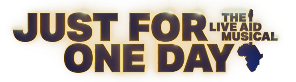 Cast Set for JUST FOR ONE DAY - The Live Aid Musical London & Toronto Productions Image