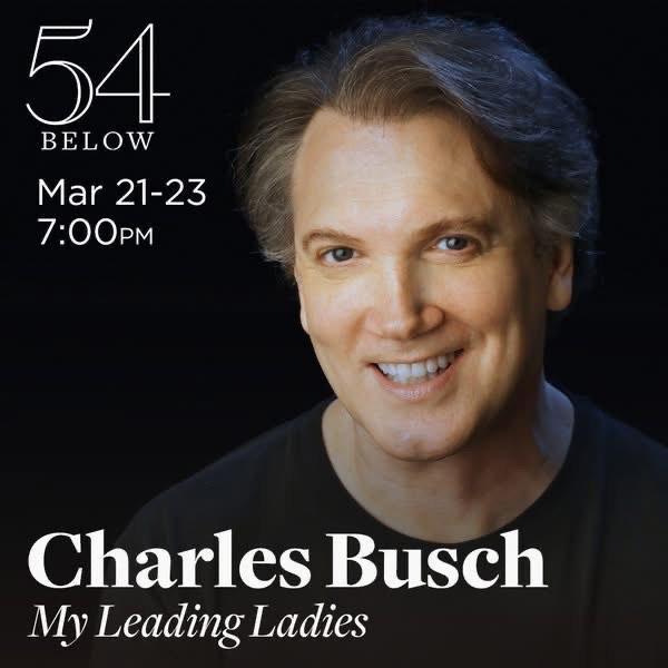 Review: Charles Busch's MY LEADING LADIES Lights Up 54 Below  Image