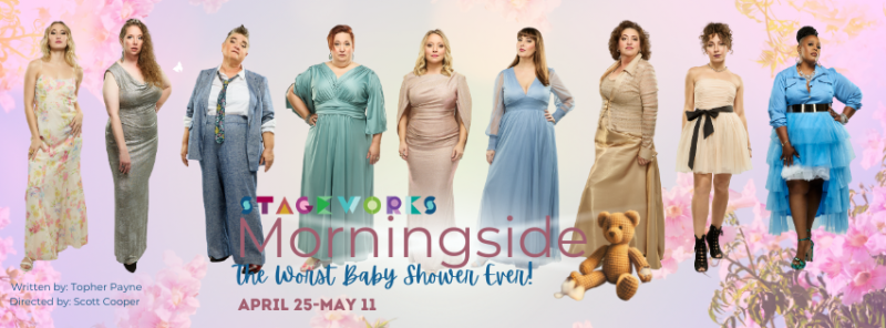 Review: MORNINGSIDE IS BRIDESMAIDS MEETS STEEL MAGNOLIAS at Stageworks Theatre Image