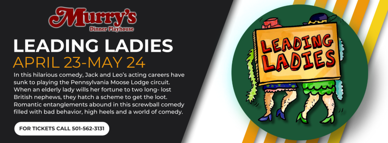 Review: LEADING LADIES at Murry's Dinner Playhouse Image