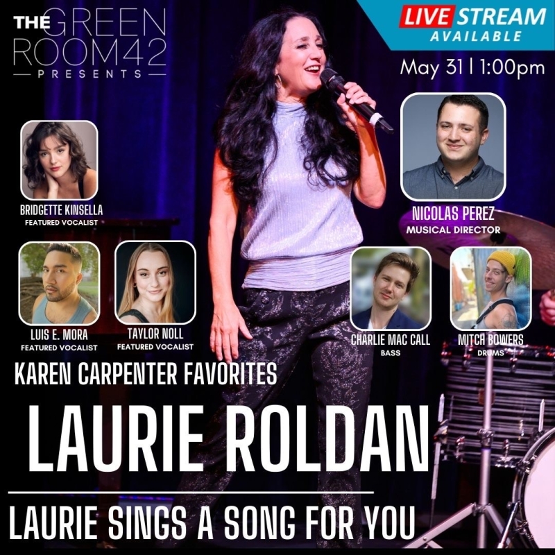 Interview: Laurie Roldan's A SONG FOR YOU at The Green Room 42 Honors Karen Carpenter Image