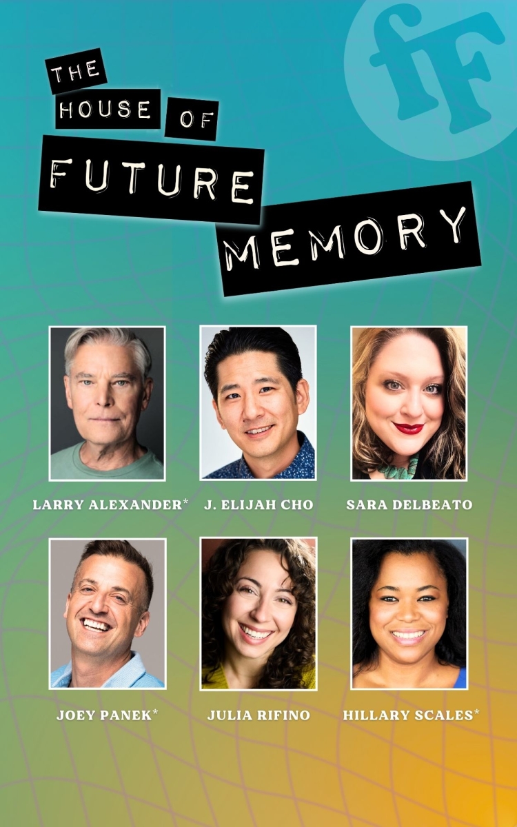 Previews: THE HOUSE OF FUTURE MEMORY at FreeFall Theatre Image