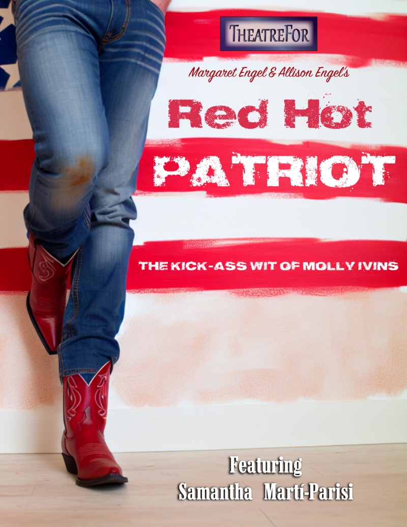 Previews: RED HOT PATRIOT – THE KICK-A** WIT OF MOLLY IVINS at TheatreFor Image