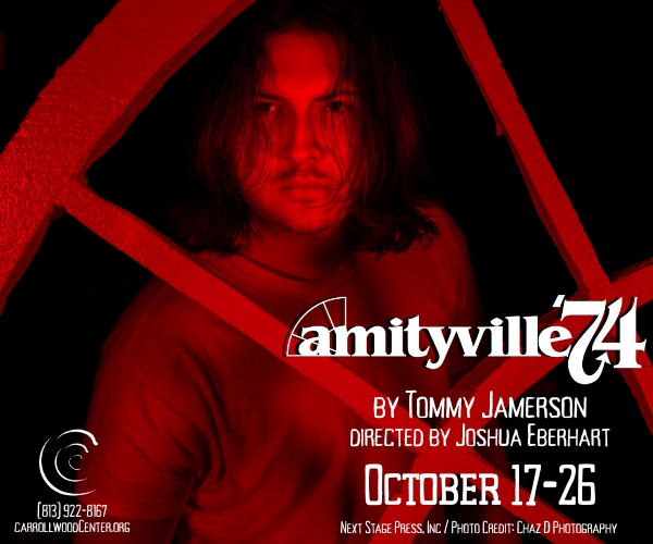 Previews: AMITYVILLE 74 at Carrollwood Cultural Center Image