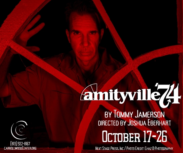 Previews: AMITYVILLE 74 at Carrollwood Cultural Center Image