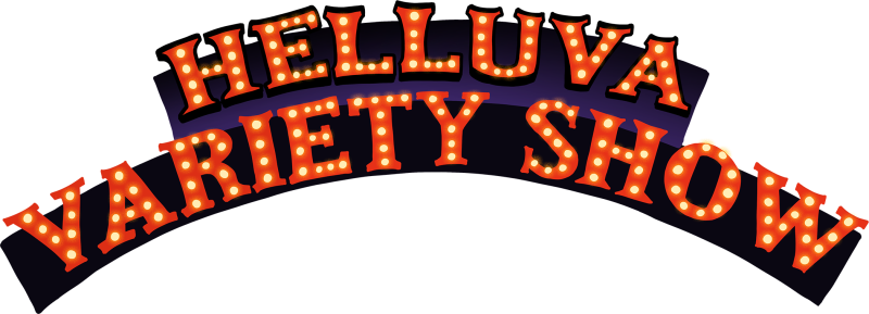 Helluva Variety Show