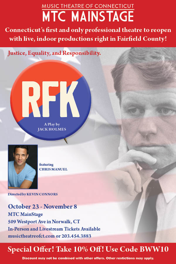 Music Theatre of CT Presents RFK a Powerful and Relevant One Man Play 