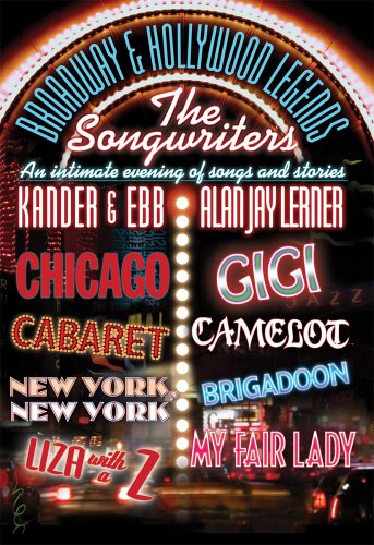 Songwriters - Kander & Ebb and Alan Jay Lerner