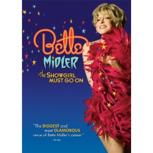 Bette Midler: The Showgirl Must Go On Video