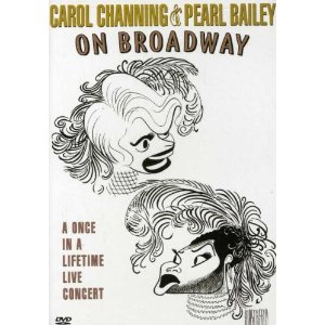 Carol Channing & Pearl Bailey on Broadway Video