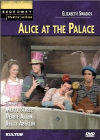 Alice at the Palace - Broadway Show Video Cover Art