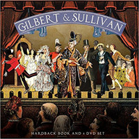 Gilbert & Sullivan: Hardback Book and 4 DVD Set - Broadway Show Video Cover Art