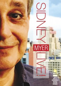 Sidney Myer Live at the Laurie Beechman Theatre - Broadway Show Video Cover Art