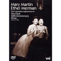 Mary Martin and Ethel Merman - Their Legendary Appearance on the Ford 50th Anniversary Show Cover