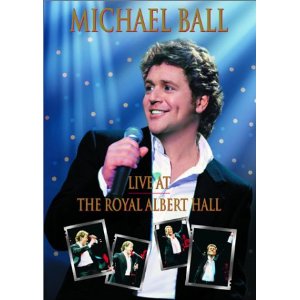 Michael Ball: Live at the Royal Albert Hall Video